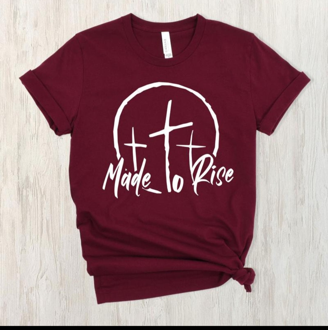 Made to Rise inspirational shirt