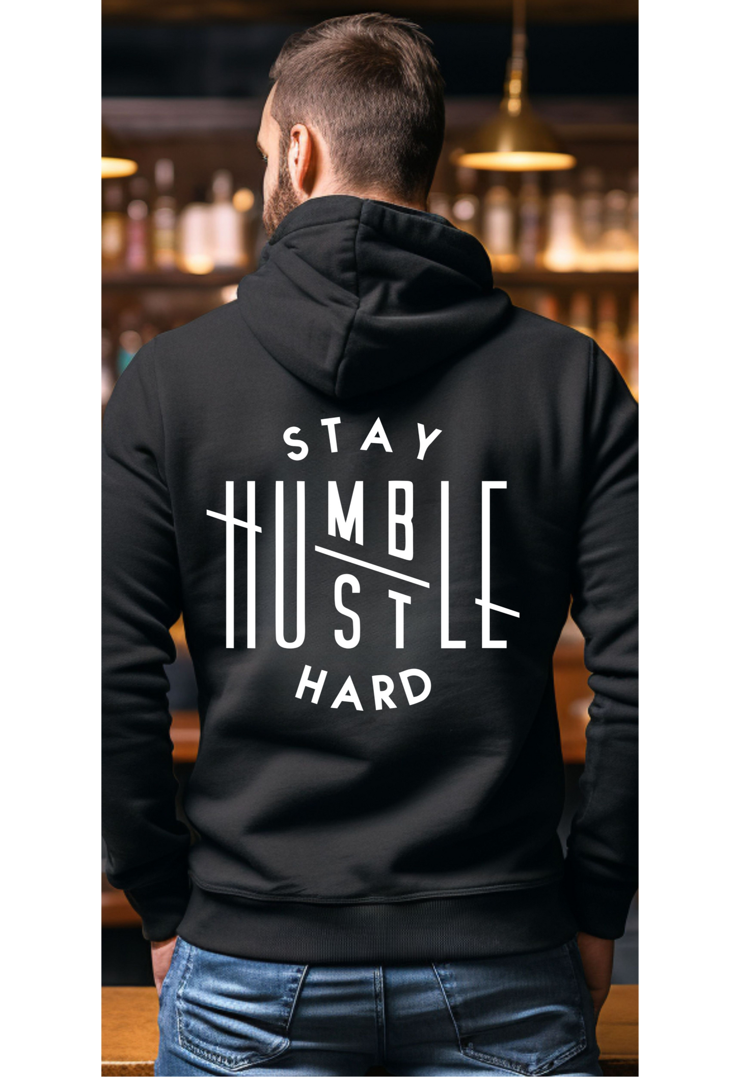 Stay Humble Hustle Hard