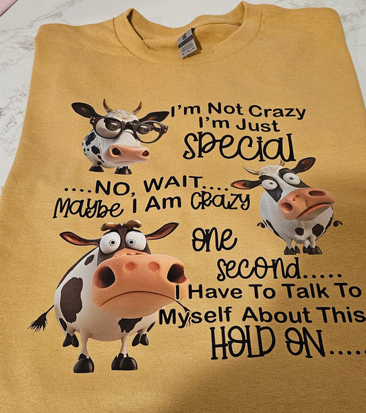 I'm not crazy I'm just special tshirt