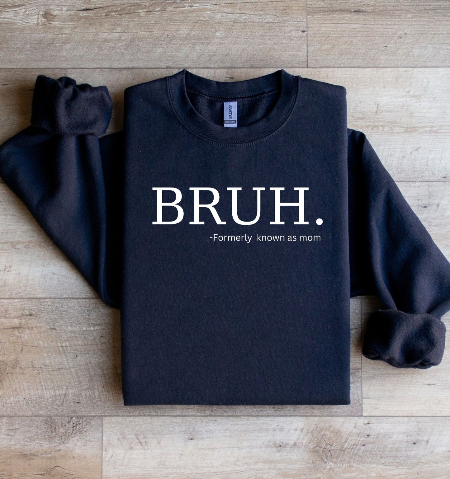 BRUH Sweatshirt