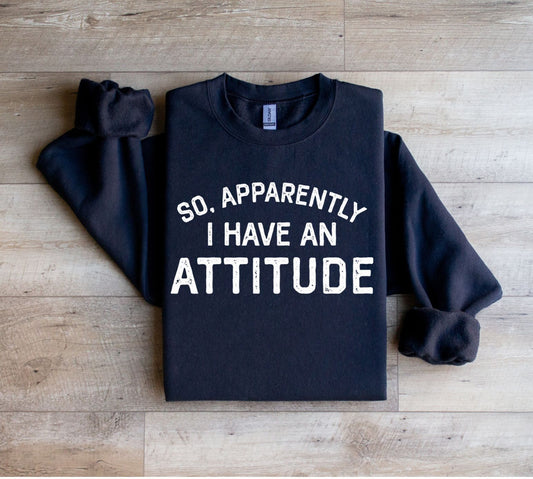 So, Apparently I have an attitude