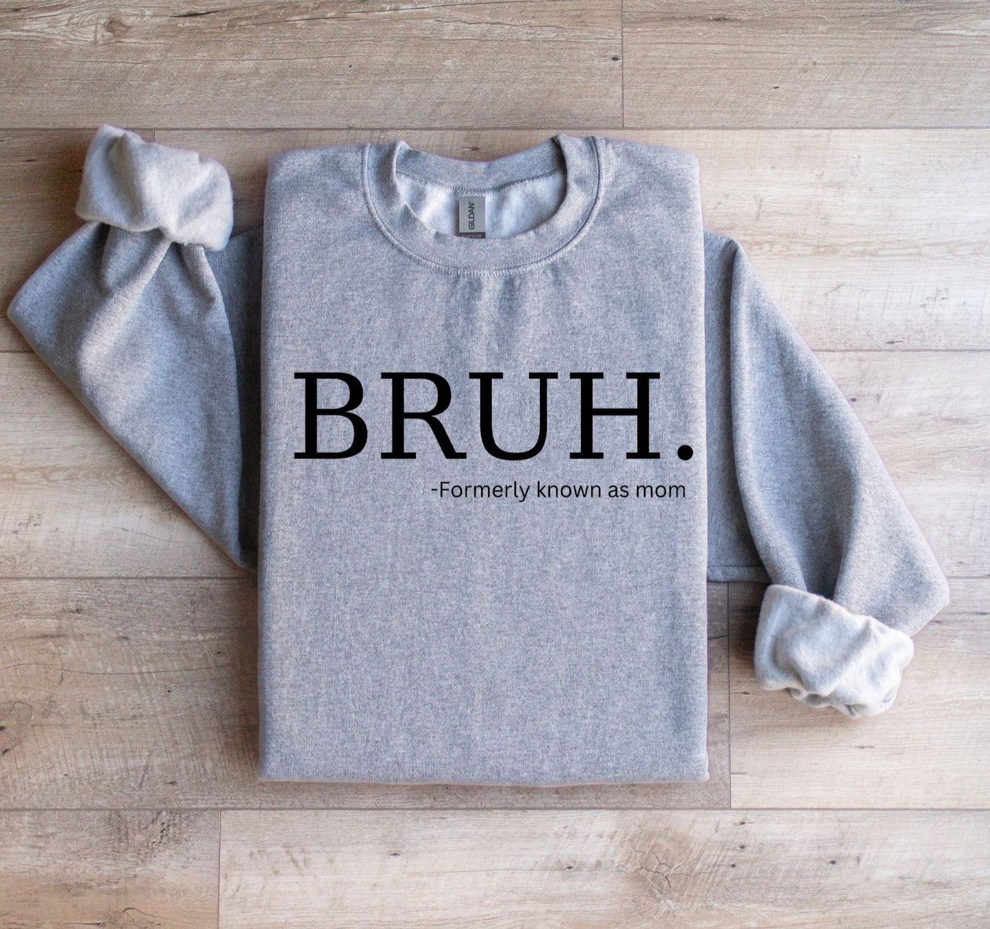 BRUH Sweatshirt