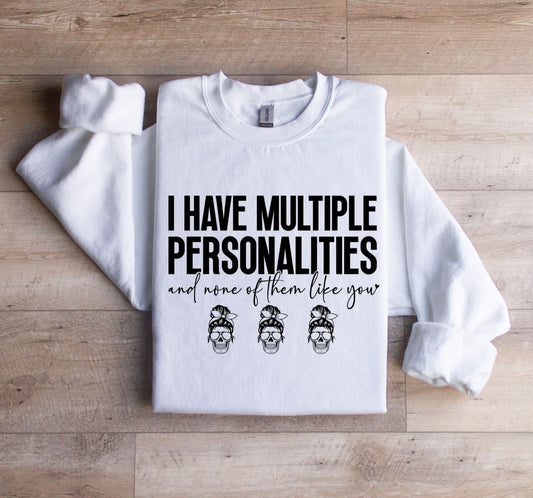 I have Multiple personalities